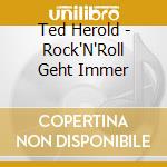 Ted Herold - Rock'N'Roll Geht Immer