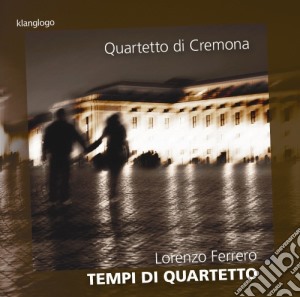 Lorenzo Ferrero - Tempi Di Quartetto cd musicale di Ferrero Lorenzo