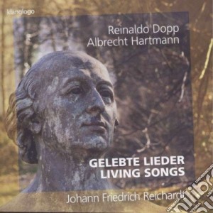 Johann Friedrich Reichardt - Gelebte Lieder - Canti Vivi cd musicale di Reichardt johann fr