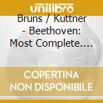 Bruns / Kuttner - Beethoven: Most Complete. Volume Ii cd