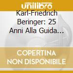 Karl-Friedrich Beringer: 25 Anni Alla Guida Del Windsbacher Knabenchor (6 Cd) cd
