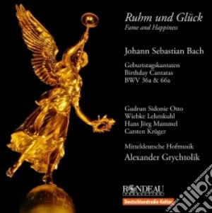Johann Sebastian Bach - Rhum Und Gluck (successo E Felicita') - Cantate Bwv 36a, 66a cd musicale di Bach johann sebasti