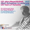 Johann Sebastian Bach - 1913-2013: 100 Years Of Humanity: Albert Schweitzer In Lambarene cd