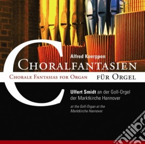 Alfred Koerppen - Fantasie Su Corali Per Organo cd musicale di Koerppen Alfred