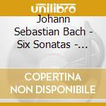 Johann Sebastian Bach - Six Sonatas - Sei Sonate Bwv 525-530 (2 Cd) cd musicale di Bach