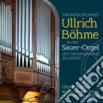 Ulrich Bohme: Sauer-Orgel Der Thomaskirche Zu Leipzig - Liszt, Bach, Brahms.. cd