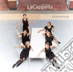 Shimmering - Lacappella cd