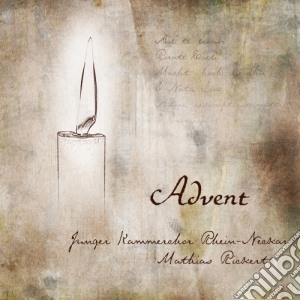 Mathias Rickert / Junger Kammerchor Rhein-Neckar: Advent cd musicale di Advent