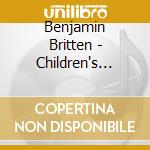 Benjamin Britten - Children's Crusade cd musicale di Benjamin Britten