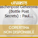 Flaschenpost-Geheimnisse (Bottle Post Secrets) : Paul Dukas Und Seine Schuler - Alain, Messiaen, Durufle' cd