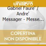 Gabriel Faure' / Andre' Messager - Messe Des Pecheurs / Johann Sebastian Bach - Tilge, Hochster