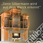 Lucas Pohle / Schwarz/Haugk - Denn Silbermann Wird Aus Dem Werck Erkannt cd