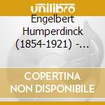 Engelbert Humperdinck (1854-1921) - Deutsches Kinder-Liederbuch cd