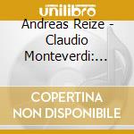 Andreas Reize - Claudio Monteverdi: L'Incoronazione Di Poppea cd