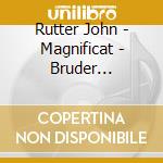 Rutter John - Magnificat - Bruder Heinrichs Weihnachten - Breiding Jorg Dir /carmen Fuggiss, Soprano, Arndt Schmole, Voce, Knabenchor Hannover, Nurn cd