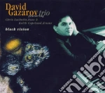 David Gazarov Trio - Black Vision cd