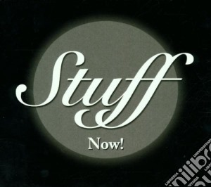 Stuff - Now! cd musicale di STUFF