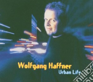 Wolfgang Haffner Feat.chuck Loeb - Urban Life cd musicale di WOLFGANG HAFFNER FEA