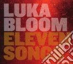 Luka Bloom - Eleven Songs cd