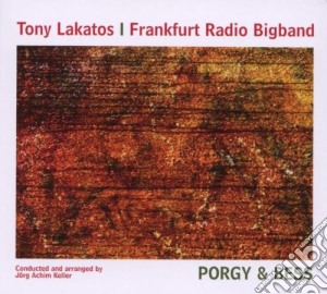 Tony Lakatos & Frankfurt Radio B.b. - Porgy & Bess cd musicale di TONY LAKATOS & FRANK