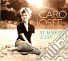 Caro Josee - Summer's Ease cd
