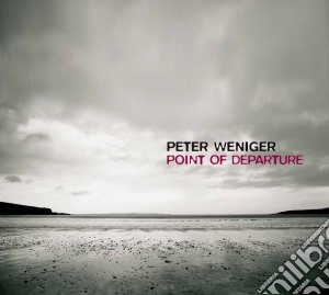 Peter Weniger - Point Of Departure cd musicale di Peter Weniger