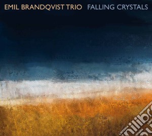 Emil Brandqvist Trio - Falling Crystals cd musicale di Emil Brandqvist Trio