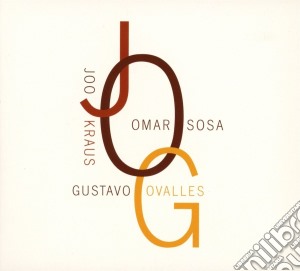 Omar Sosa / Joo Kraus / Gustavo Ovalles - Jog cd musicale di Omar Sosa / Joo Kraus / Gustavo Ovalles