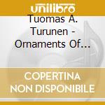Tuomas A. Turunen - Ornaments Of Time cd
