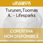 Turunen,Tuomas A. - Lifesparks cd