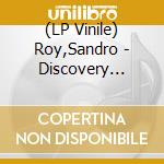 (LP Vinile) Roy,Sandro - Discovery (Black Vinyl) vinile
