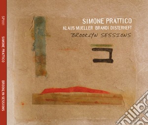 Simone Prattico - Brooklyn Sessions cd musicale di Simone Prattico