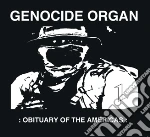 Genocide Organ - Obituary Of The Americas cd