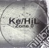 (LP Vinile) Ke / Hil - Zone 0 cd