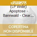 (LP Vinile) Apoptose - Bannwald - Clear Brown Smoked Edition lp vinile