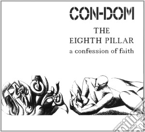 Con-Dom - The Eighth Pillar... cd musicale di CON-DOM