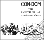 Con-Dom - The Eighth Pillar... cd