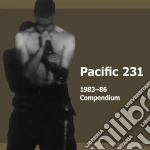 Pacific 231 - 1983-86 Compendium (2 Cd) cd