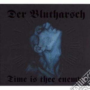 Der Blutharsch - Time Is Thee Enemy cd musicale di Blutharsch Der
