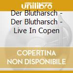 Der Blutharsch - Der Blutharsch - Live In Copen cd