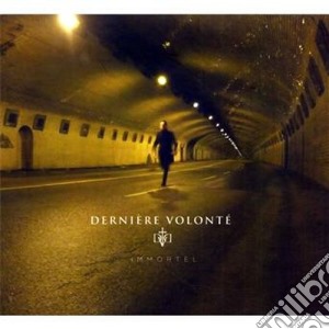 Derniere Volonte' - Immortel cd musicale di Volonte Derniere