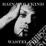 Bain Wolfkind - Wasteland cd