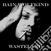 Bain Wolfkind - Wasteland cd
