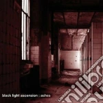 Black Light Ascension - Ashes cd