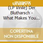 (LP Vinile) Der Blutharsch - What Makes You Pray lp vinile di Blutharsch Der