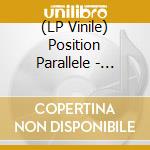(LP Vinile) Position Parallele - Escalier De Service lp vinile di Position Parallele