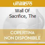 Wall Of Sacrifice, The cd