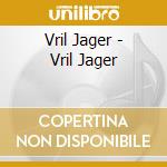 Vril Jager - Vril Jager cd musicale di Vril Jager