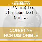 (LP Vinile) Les Chasseurs De La Nuit - Nebelwerfer (7')