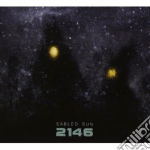 Sabled Sun - 2146 cd musicale di Sun Sabled